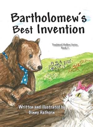 Bartholomew's Best Invention de Ginny Hathorn