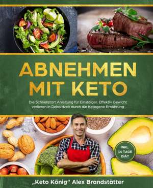 Abnehmen mit Keto de Alex Brandstätter