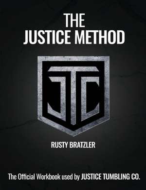 The Justice Method de Rusty Bratzler