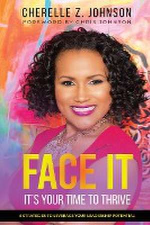 Face It de Cherelle Z. Johnson