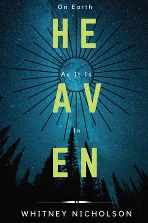 On Earth As It Is In Heaven de Whitney Nicholson