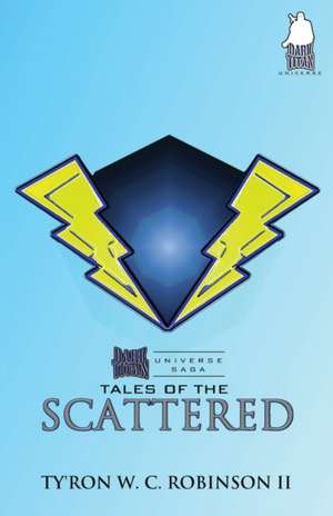 Tales of the Scattered de Ty'Ron W. C. Robinson II