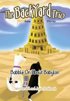 Babble On About Babylon de Sara Kendall