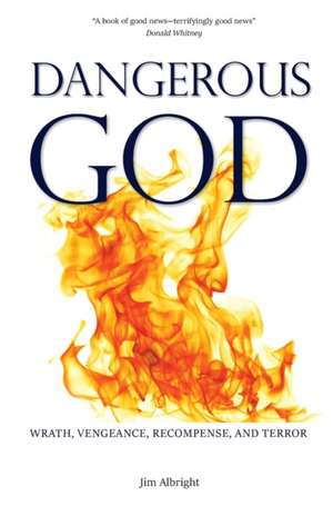 Dangerous God de Jim Albright