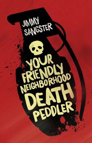 Your Friendly Neighborhood Death Peddler de Jimmy Sangster