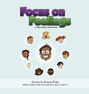 Focus on Feelings de Carmen Jimenez-Pride