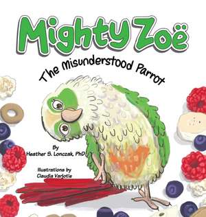 Mighty Zoë de Heather Lonczak