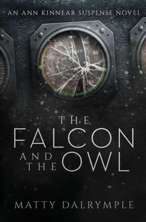 The Falcon and the Owl de Matty Dalrymple