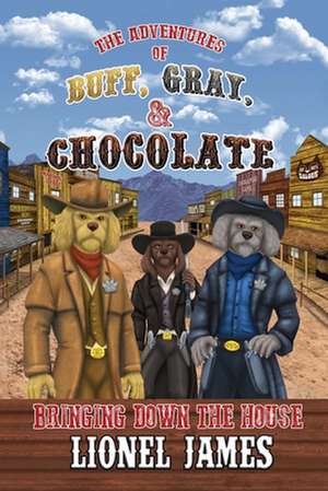 The Adventures of Buff, Gray, & Chocolate Bringing Down The House de Lionel James