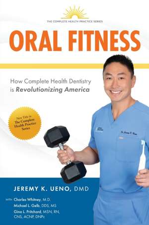 Oral Fitness de Jeremy K. Ueno