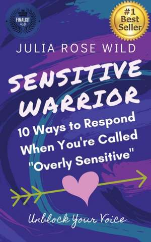 SENSITIVE WARRIOR de Julia Rose Wild