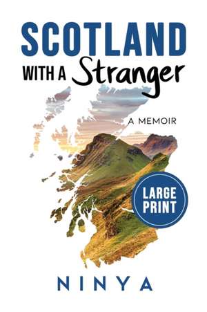 Scotland With A Stranger de Ninya