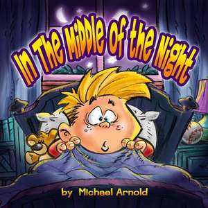 In the Middle of the Night de Michael Arnold