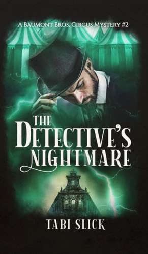 The Detective's Nightmare de Tabi Slick