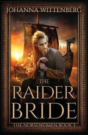 The Raider Bride de Johanna Wittenberg