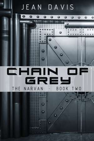 Chain Of Grey de Jean Davis