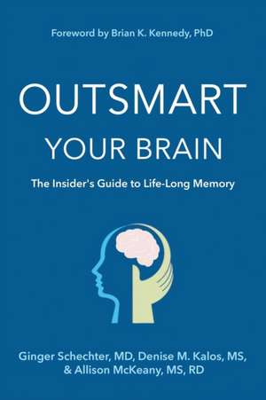 Outsmart Your Brain de MD Ginger Schechter