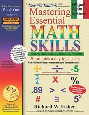 Mastering Essential Math Skills Book 1, Bilingual Edition - English/Spanish de Richard W. Fisher