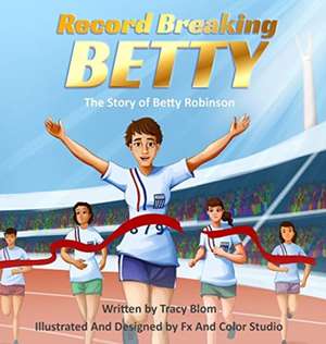 Record Breaking Betty de Tracy Blom