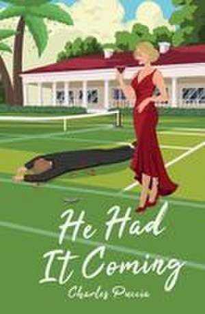 He Had It Coming de Charles Puccia