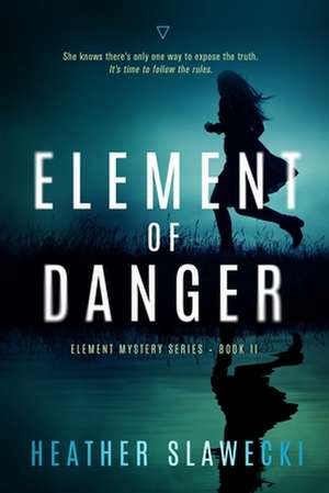 ELEMENT OF DANGER