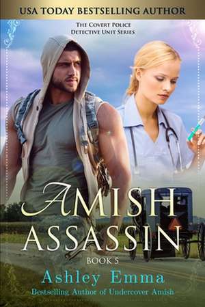 Amish Assassin: (Amish Romantic Suspense, standalone novel) de Ashley Emma