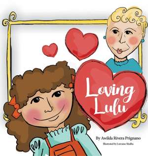 Loving Lulu de Awilda Prignano