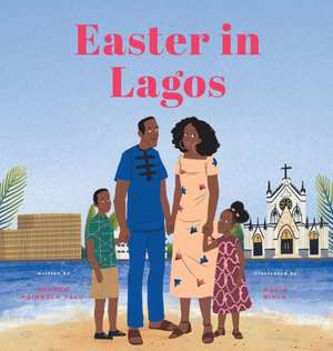 Easter in Lagos de Sharon Abimbola Salu