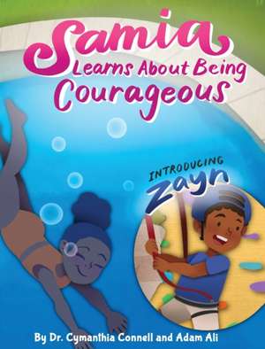 Samia Learns about Being Courageous de Adam Ali