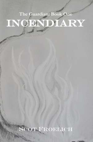 Incendiary de Megan Murphy