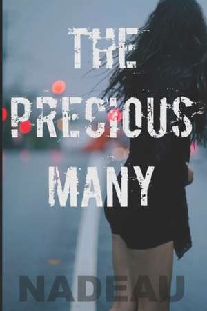 The Precious Many