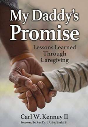 My Daddy's Promise de Carl W Kenney