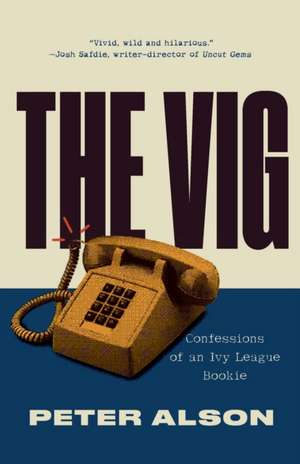 The Vig de Peter Alson