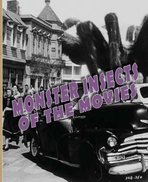 Monster Insects of the Movies de John Lemay