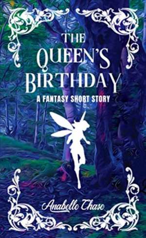 The Queen's Birthday de Anabelle Chase