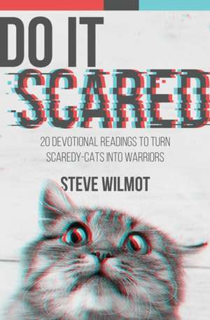 Do It Scared de Steve Wilmot