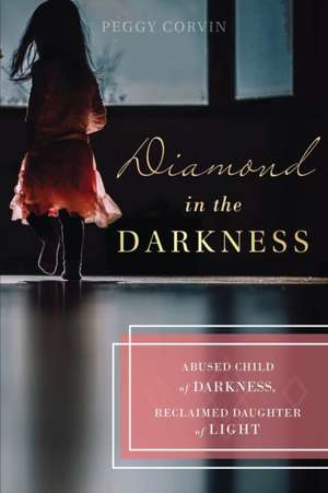 Diamond in the Darkness de Peggy Corvin