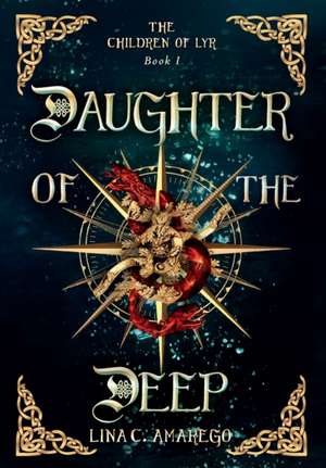 Daughter of the Deep de Lina C Amarego