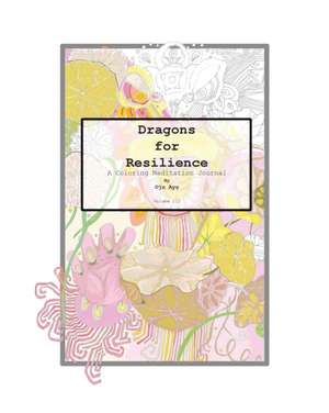 Dragons for Resilience de Oju Ayo