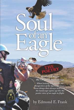 Soul of an Eagle: The Poetry de Edmond E. Frank