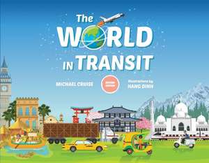 The World in Transit de Michael Cruise