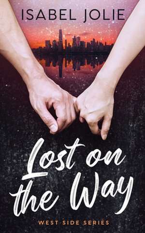 Lost on the Way de Isabel Jolie