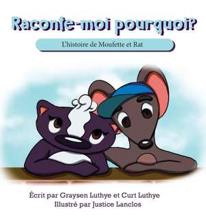 Raconte-moi pourquoi? de Graysen Luthye