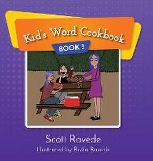 Kid's Word Cookbook 3 de Scott Ravede