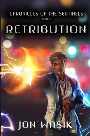 Retribution de Jon Wasik