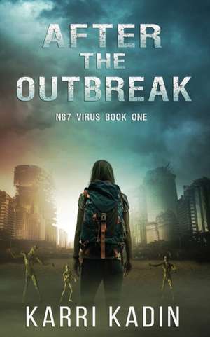 After the Outbreak de Karri Kadin