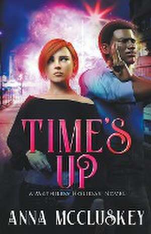 Time's Up de Anna McCluskey