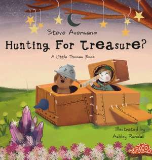 Hunting For Treasure? A Little Thomas Book de Steve Aversano