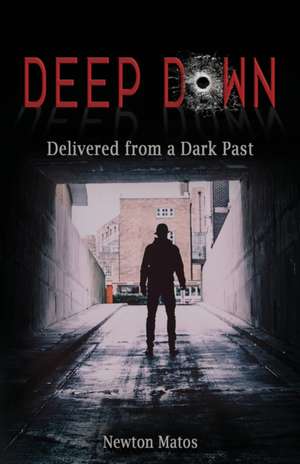 Deep Down de Newton Matos
