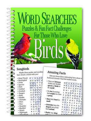 Word Searches, Puzzles and Fun Facts for Those Who Love Birds de Product Concept Editors